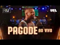 1 HORA DE PAGODE AO VIVO - UEL