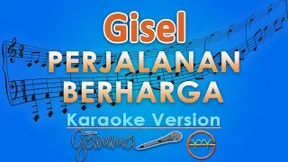 Download Gisel - Perjalanan Berharga (Karaoke) | GMusic MP3