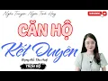 Download Lagu NGHE TRUYỆN NGÔN TÌNH HAY: CĂN HỘ KẾT DUYÊN| TỔNG HỢP TRUYỆN NGÔN TÌNH HAY.