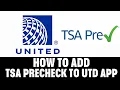 How To Add Tsa Precheck To United App 2025