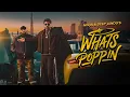 Lagu Whats POPPIN [Official MV] Ninja - Deep Jandu - Gora - Sunny Randhawa