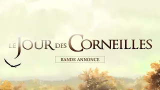 Le Jour des Corneilles - Bande Annonce VF