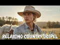 Download Lagu Relaxing Country Gospel 🙏 Don’t Be Afraid, Trust in God | Faith-Strengthening Worship Songs 💪