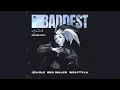 K/DA with RAINYCH - THE BADDEST (feat. Miyeon and Soyeon of (G)I-DLE, BEA MILLER, WOLFTYLA)