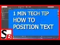 Solidworks 1 Min Tech Tip - How To Position Sketch Text