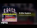 Cardenales De Nuevo Leon - Si Ella Supiera