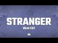 Download Lagu Doja Cat - Stranger (Lyrics)