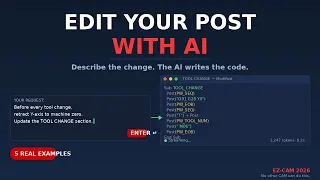 Edit Your Post-Processor with AI EZ-CAM Assistant Tutorial 5 Real Examples