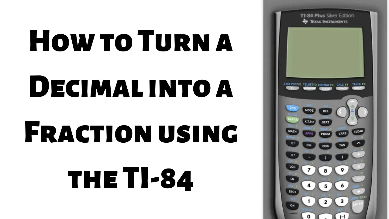 How to convert Fractions and Decimals on the TI-84 Plus Calculator