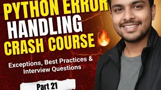 Python Error Handling Crash Course Exceptions Best Practices Interview Questions Part 21