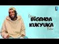 Liam Voice - Bigenda kukyuka (Lyrics video)