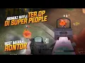 Download Lagu OP GILA !! VEST MERAH PUN RONTOK PAKE INI ASSAUL RIFFLE !! #superpeople