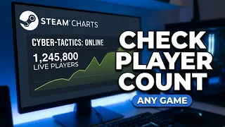 How to Check Player Count for Any Steam Game 2026 Quick Easy