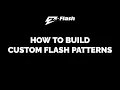 How To Build Custom Z-Flash Patterns Tutorial