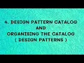 Design Pattern Catalog Organising the Design Patterns DP