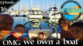 OMG WE OWN A BOAT  – Sailing SV Compromise