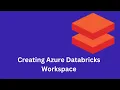 1 Azure Databricks Setup How to Create a Databricks Workspace