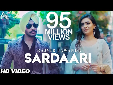 Download MP3 Sardaari | Official Music Video | Rajvir Jawanda Ft. Desi Crew | Sukh Sanghera | Songs 2018