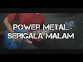Download Lagu Power Metal - Serigala Malam (Guitar Cover)