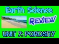 Earth Science Review 25 Unit 7 - Porosity