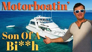 Motorboatin’ Son Of A Bi**h – Check out the new boat S6:E20