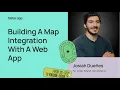 Building A Map Integration With A Web App With Josiah Duenes
