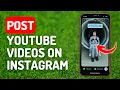 Lagu How to Post Youtube Videos on Instagram - Full Guide