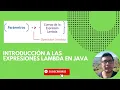 Introduccion a las Expresiones Lambda en Java