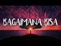 Download Lagu JAZ - Bagaimana Bisa [Lyrics Video]