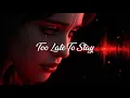 Download Lagu Too Late To Stay | Regret I Can’t Erase (Lyrics)