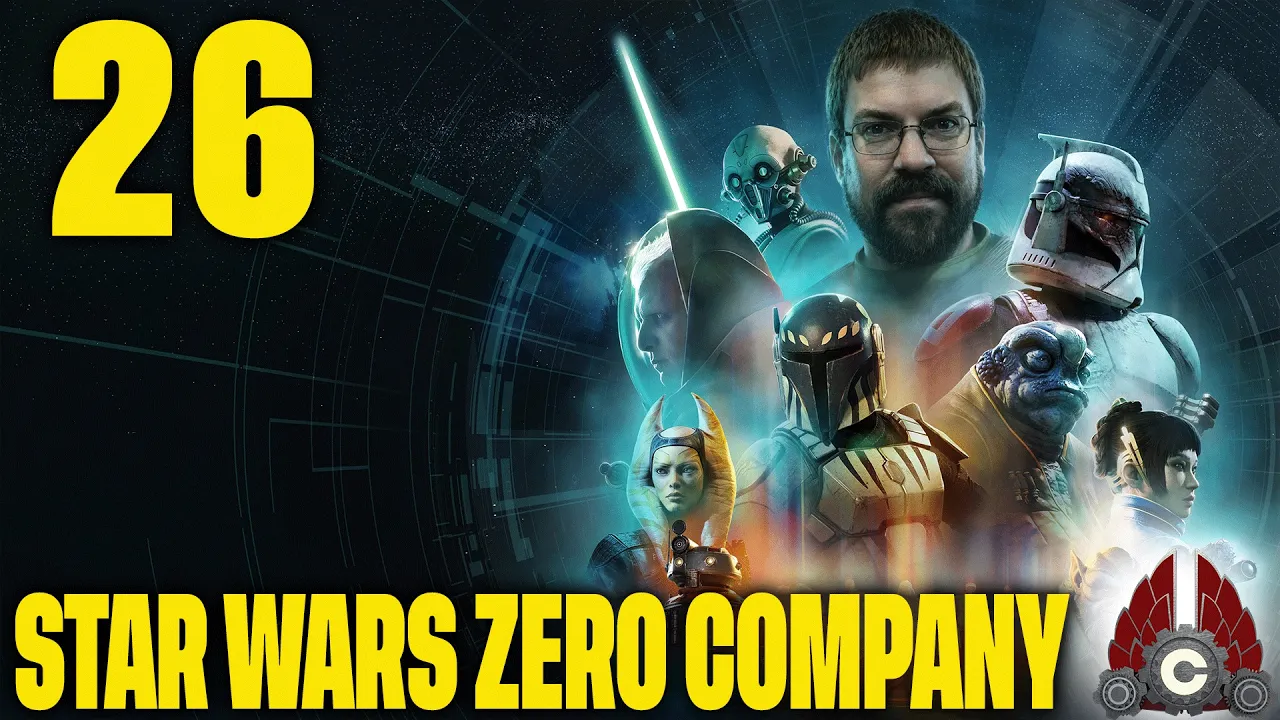 STAR WARS Zero Company | Star Wars X-COM?? Lets Go!! | Part 26 STAR WARS Zero Company | Star Wars X-COM?? Lets Go!! | Part 26