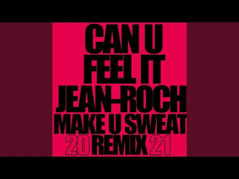 Download MP3 Can U Feel It 2021 (Radio Edit) (Remix)