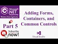 C Part 5 Adding Forms Containers and Common Controls
