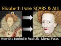 Elizabeth I in Real Life - YOUNG to OLD
