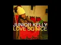 Junior Kelly - Love So Nice
