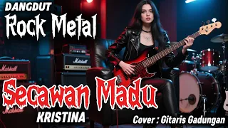 secawan madu kristina versi rock metal cover by gitaris gadungan ai 