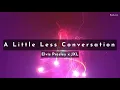Download Lagu Elvis Presley vs JXL - A Little Less Conversation (Lyric Video)