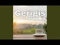 Lagu Gerigis