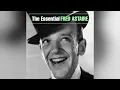 Fred Astaire - Cheek to Cheek (Official Audio)