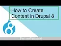 How to Create Content in drupal 8