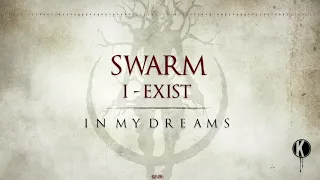 Download SWARM \u0026 I-Exist - In My Dreams MP3