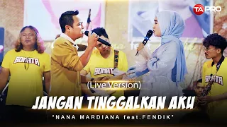 Download Nana Mardiana Ft. Fendik - Jangan Tinggalkan Aku - Official Music Video MP3