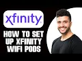 How To Set Up Xfinity Wifi Pods 2025 STEP BY STEP