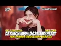 Download Lagu DJ KAWIN MUDA 2024 BREAKBEAT REMIX QOSIDAH TERBARU DIJAMIN BIKIN HALU [ DJ WADI BREAKBEAT OFFICIAL ]