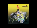 Suede - Beautiful Ones