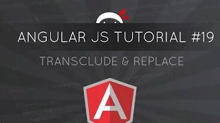 AngularJS Tutorial - Transclude Replace