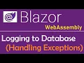 Blazor WebAssembly Logging to Database using Custom Logger Provider - EP27