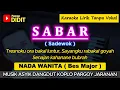 Download Lagu SABAR - Karaoke Nada WANITA / CEWEK ( Sadewok ) Dangdut Koplo Jaranan [SinAu BAReng] MP3