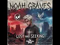 In the silence, are you there? - Noah Graves