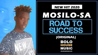 mosilo sa road to success amapiano 2020 